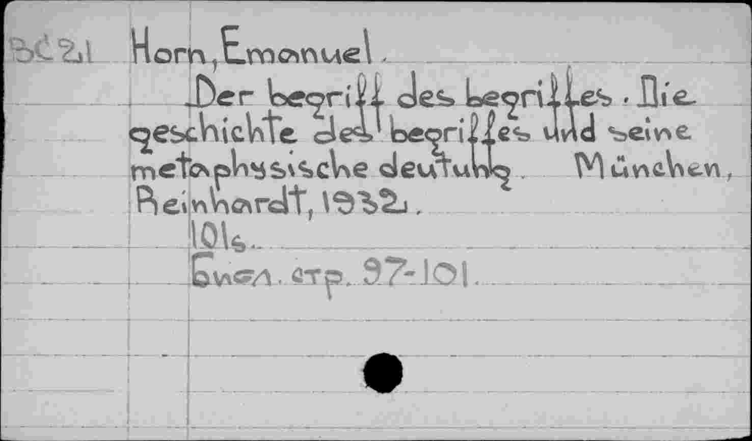 ﻿HomtEmoinueVx______
— Д______be^riSl des ke^rilles • Bt'e-
«^ebchicWût de4‘ be©ri|Je% und ъете melcsoln^ssScUe devctuW» . Mûnclcn. Bei,n4o\rcTtf
_______—Ж—-___________________________-___________ ______________________________________-. i £v^ax сто, 97- .101. ___